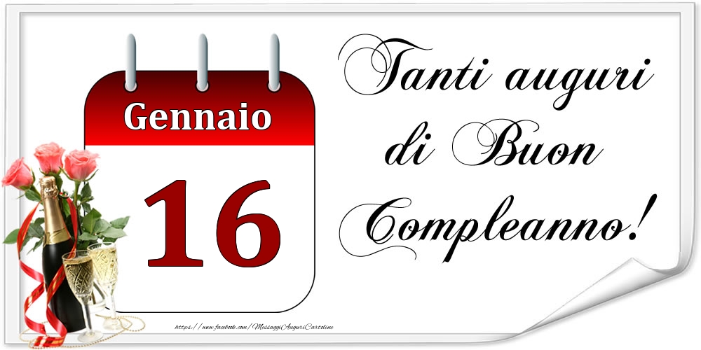 Cartoline di 16 Gennaio - Tanti auguri di Buon Compleanno! - Gennaio.16