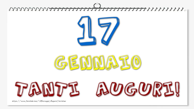 Cartoline di 17 Gennaio - 17 Gennaio - Tanti Auguri!