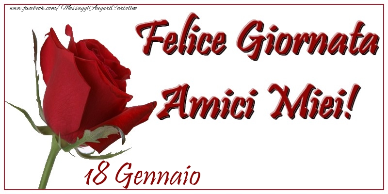 Cartoline di 18 Gennaio - Gennaio 18 Felice Giornata Amici Miei