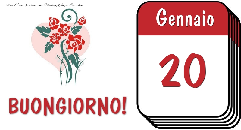 Cartoline di 20 Gennaio - 20 Gennaio Buongiorno!