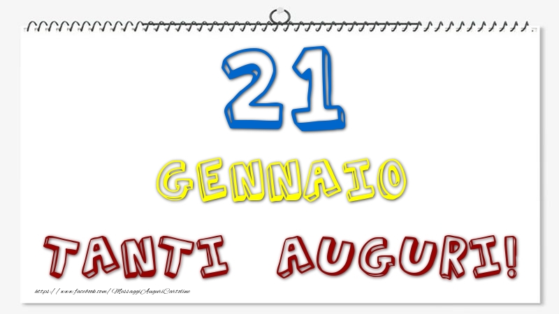 Cartoline di 21 Gennaio - 21 Gennaio - Tanti Auguri!