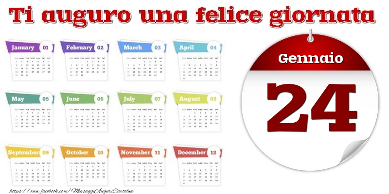 Gennaio 24 Ti auguro una felice giornata