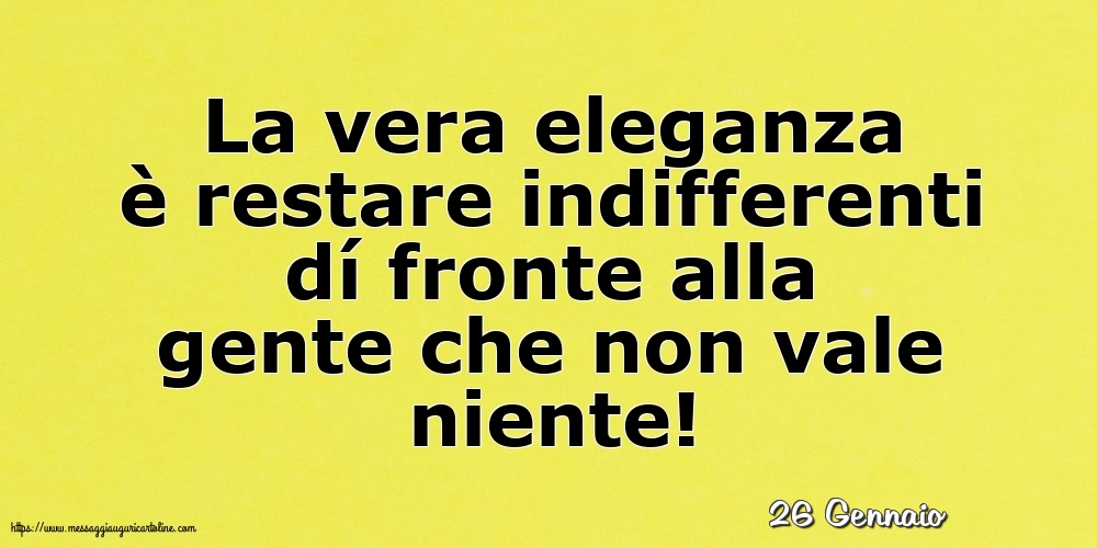 Cartoline di 26 Gennaio - 26 Gennaio - La vera eleganza