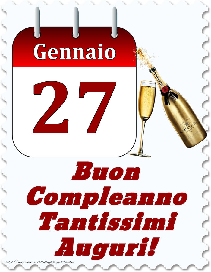 Gennaio 27 Buon Compleanno Tantissimi Auguri!