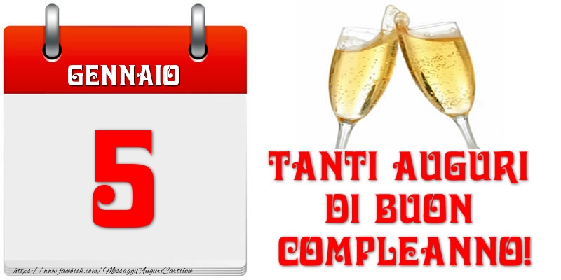 Cartoline di 5 Gennaio - Gennaio 5 Tanti auguri di Buon Compleanno!