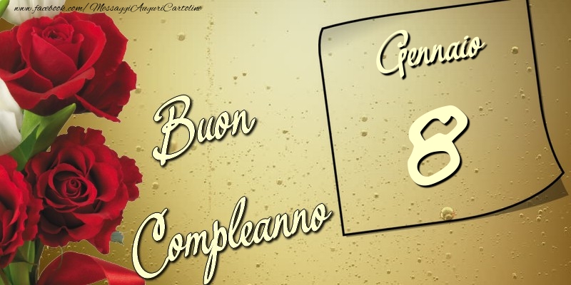 Cartoline di 8 Gennaio - Buon compleanno 8 Gennaio