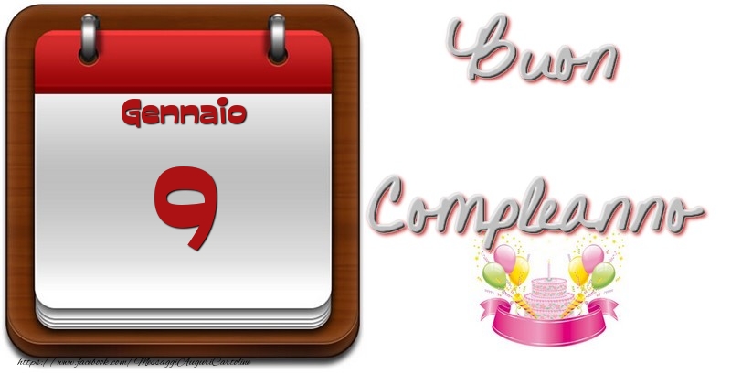 Gennaio 9 Buon Compleanno