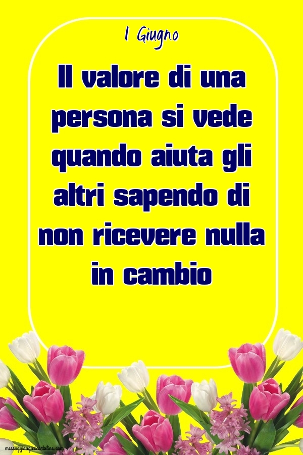 1 Giugno - Il valore di una persona