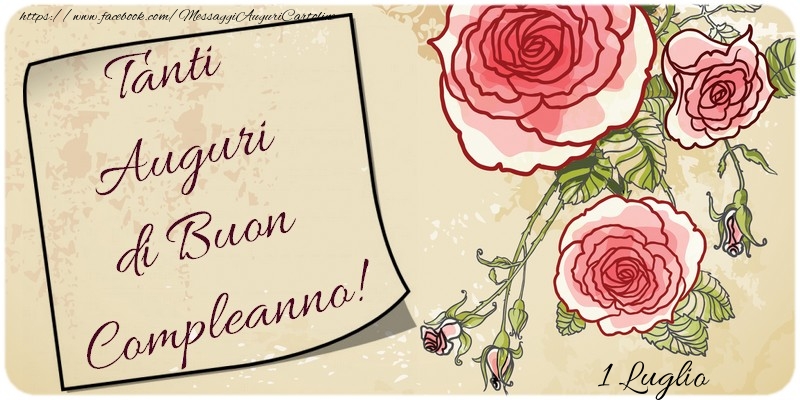 Cartoline di 1 Luglio - Auguri di Buon Compleanno! 1 Luglio