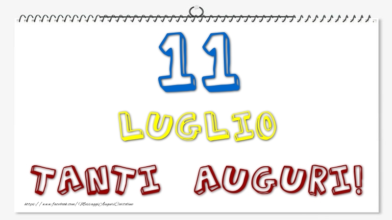 Cartoline di 11 Luglio - 11 Luglio - Tanti Auguri!