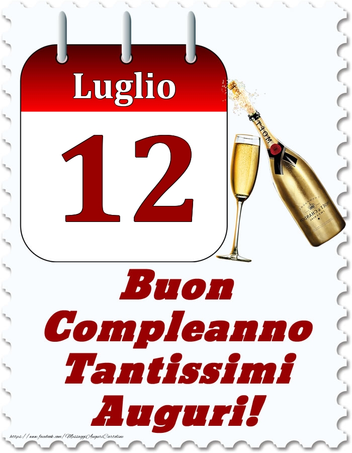 Cartoline di 12 Luglio - Luglio 12 Buon Compleanno Tantissimi Auguri!