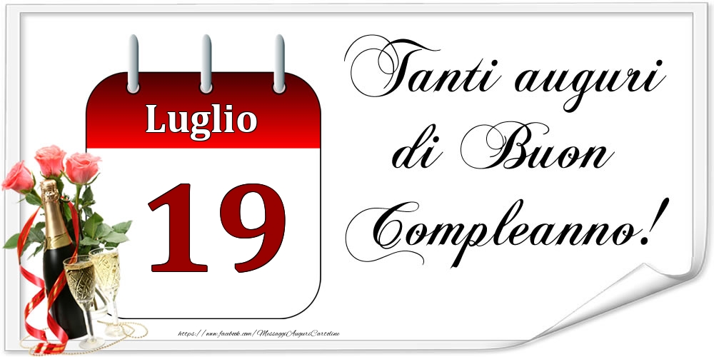 Cartoline di 19 Luglio - Tanti auguri di Buon Compleanno! - Luglio.19