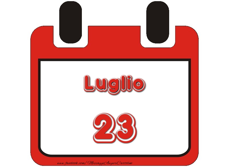 Cartoline di 23 Luglio - Luglio 23