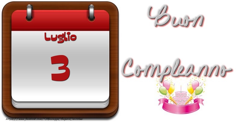 Luglio 3 Buon Compleanno