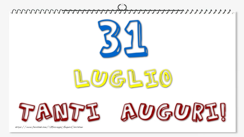 Cartoline di 31 Luglio - 31 Luglio - Tanti Auguri!