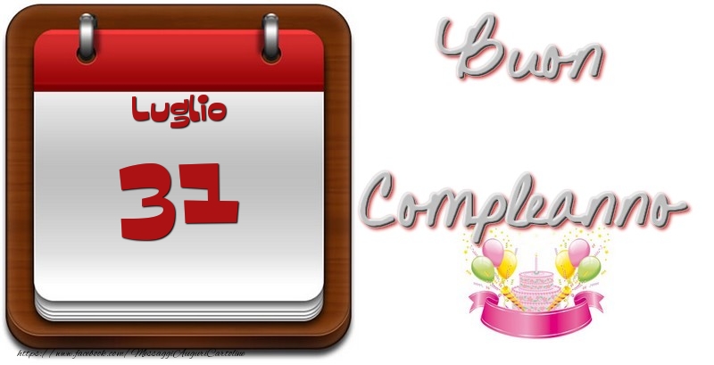 Cartoline di 31 Luglio - Luglio 31 Buon Compleanno