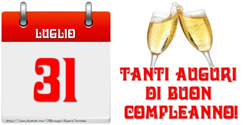 Cartoline di 31 Luglio - Luglio 31 Tanti auguri di Buon Compleanno!