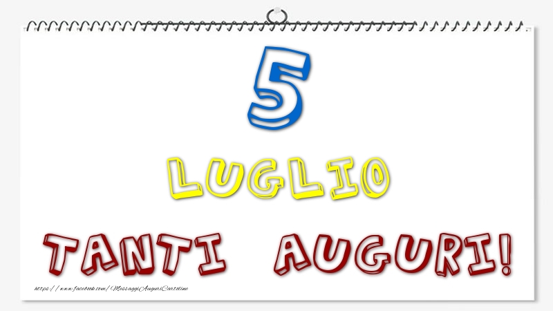 Cartoline di 5 Luglio - 5 Luglio - Tanti Auguri!