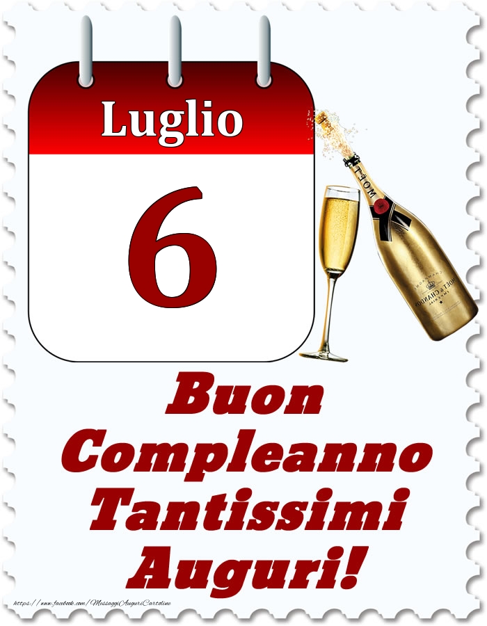 Cartoline di 6 Luglio - Luglio 6 Buon Compleanno Tantissimi Auguri!