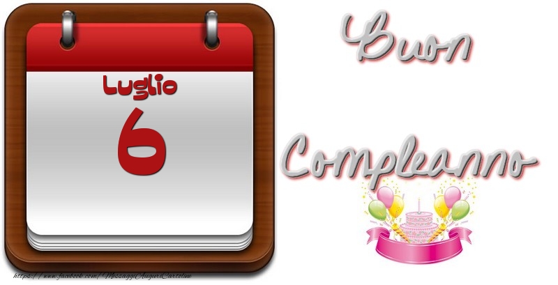 Cartoline di 6 Luglio - Luglio 6 Buon Compleanno