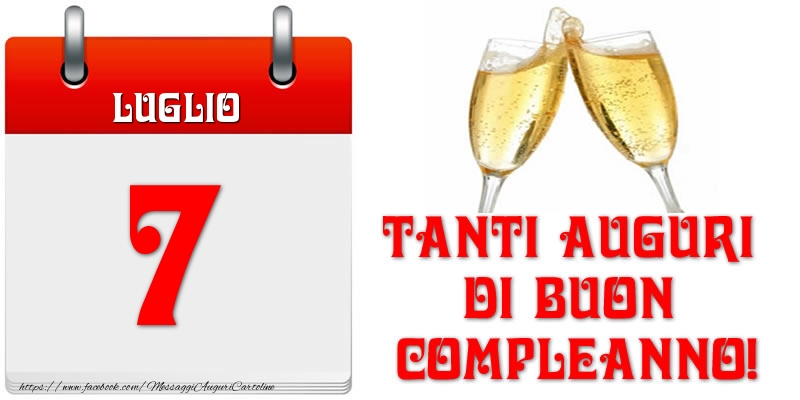 Cartoline di 7 Luglio - Luglio 7 Tanti auguri di Buon Compleanno!