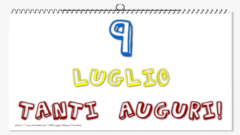 Cartoline di 9 Luglio - 9 Luglio - Tanti Auguri!