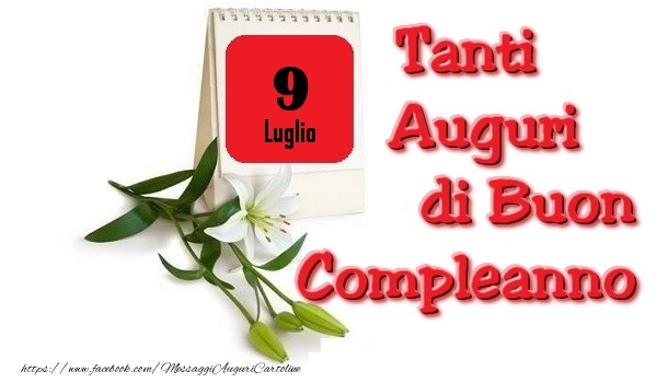 Cartoline di 9 Luglio - Luglio 9 Tanti Auguri di Buon Compleanno