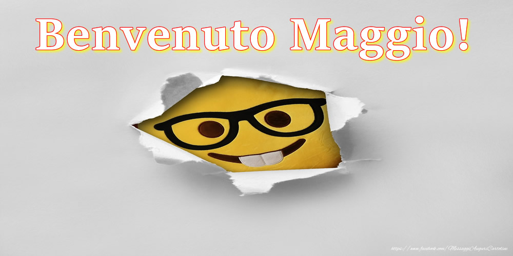 Cartoline di 1 Maggio - Benvenuto Maggio!