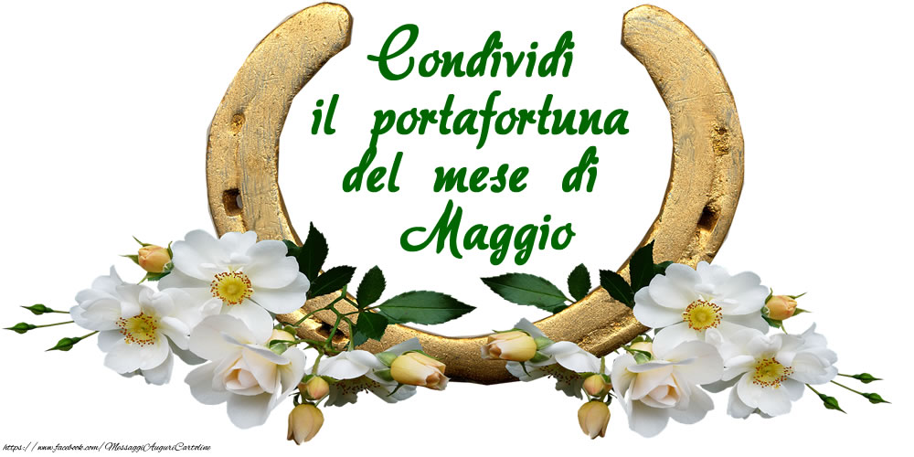 Cartoline di 1 Maggio - Condividi il portafortuna del mese di Maggio