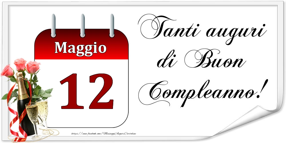 Tanti auguri di Buon Compleanno! - Maggio.12