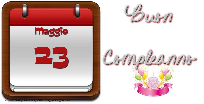 Maggio 23 Buon Compleanno