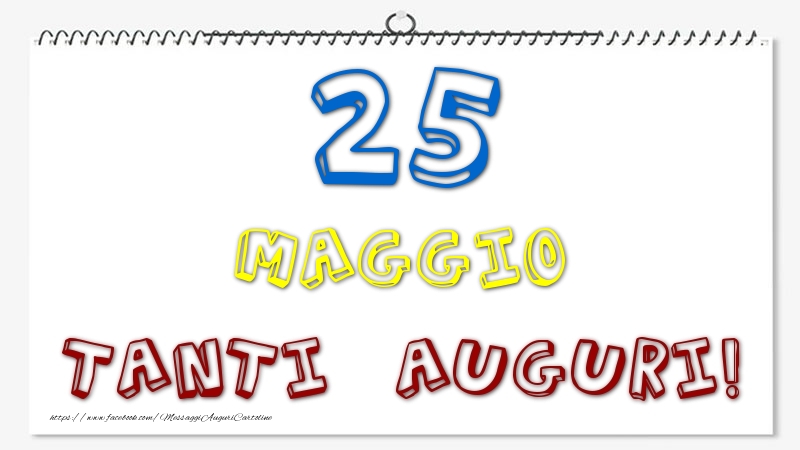 25 Maggio - Tanti Auguri!