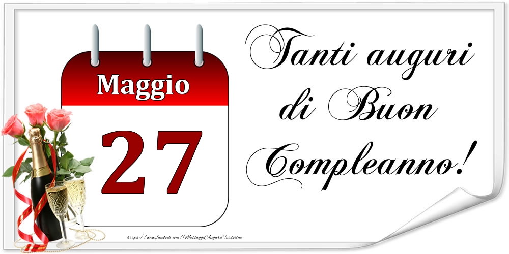 Tanti auguri di Buon Compleanno! - Maggio.27