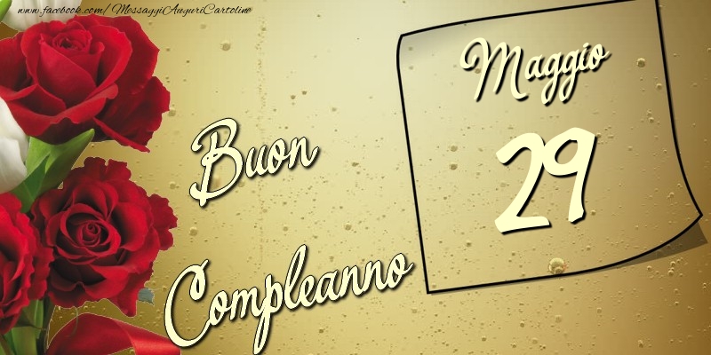 Buon compleanno 29 Maggio