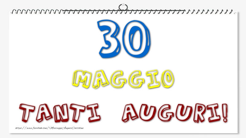30 Maggio - Tanti Auguri!
