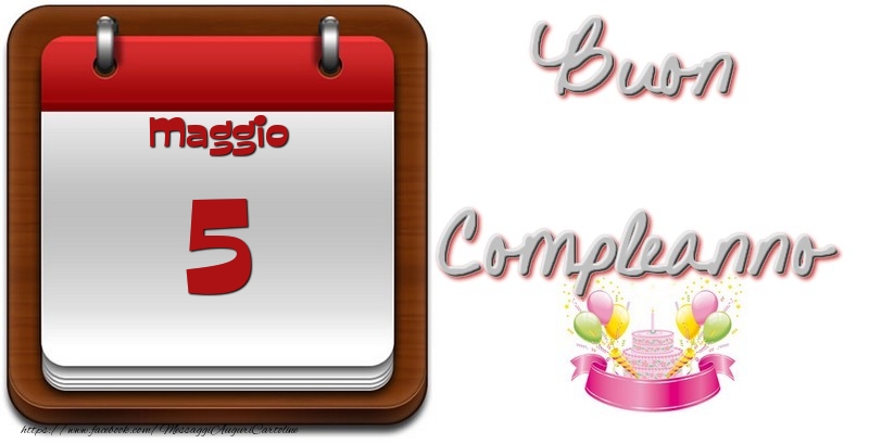 Maggio 5 Buon Compleanno