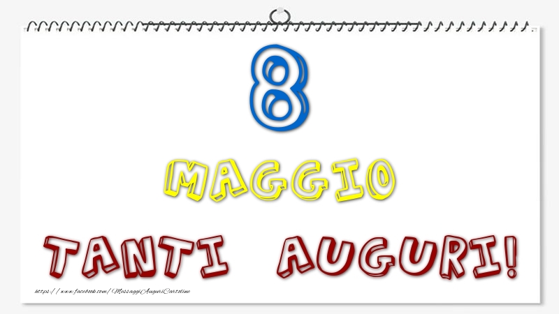 8 Maggio - Tanti Auguri!