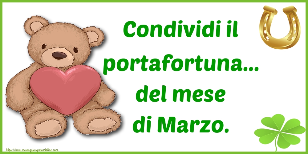 Cartoline di 1 Marzo - Condividi il portafortuna... del mese di Marzo.