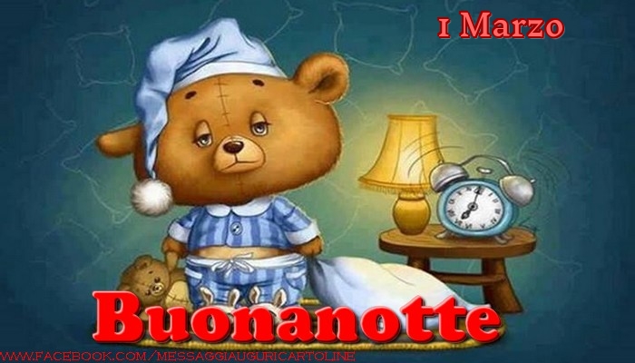 1 Marzo - Buonanotte