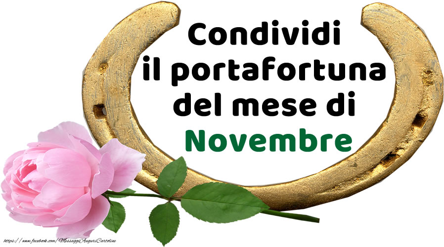 Cartoline di 1 Novembre - Condividi il portafortuna del mese di Novembre