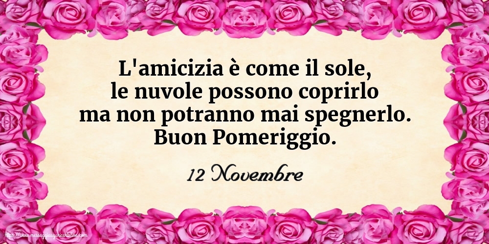 12 Novembre - Buon Pomeriggio.