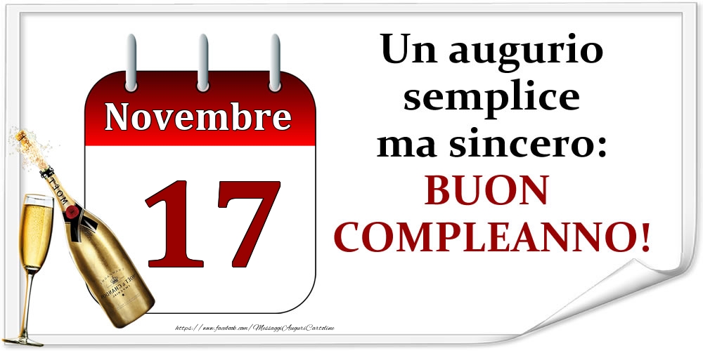 Cartoline di 17 Novembre - Novembre 17 Un augurio semplice ma sincero: BUON COMPLEANNO!