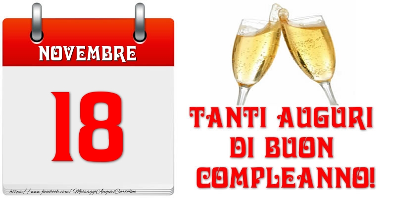 Cartoline di 18 Novembre - Novembre 18 Tanti auguri di Buon Compleanno!