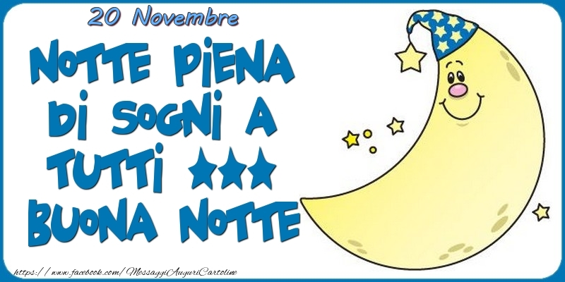 Cartoline di 20 Novembre - 20 Novembre - Buona Notte