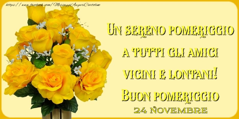 24 Novembre - Buon pomeriggio