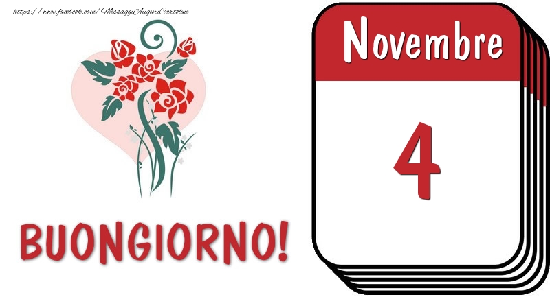 4 Novembre Buongiorno!