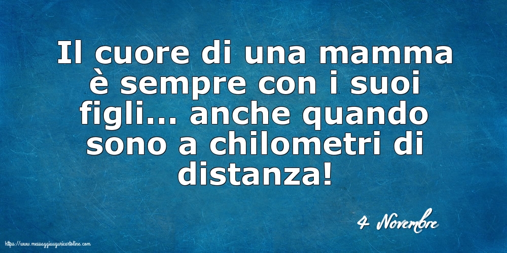 4 Novembre - Il cuore di una mamma