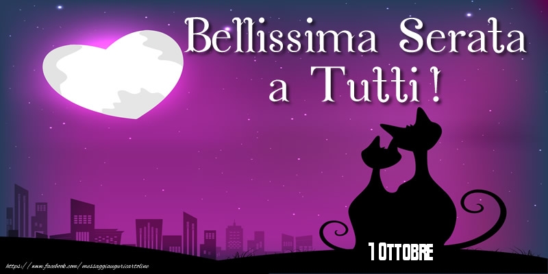 1 Ottobre - Bellissima Serata  a Tutti!