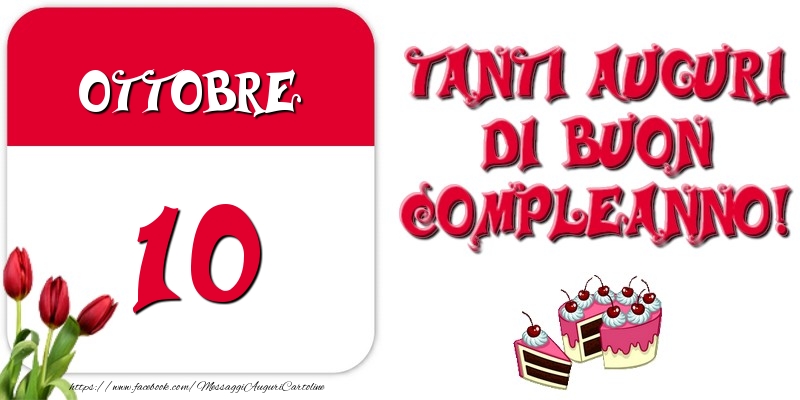 Cartoline di 10 Ottobre - Ottobre 10 Tanti auguri di Buon Compleanno!