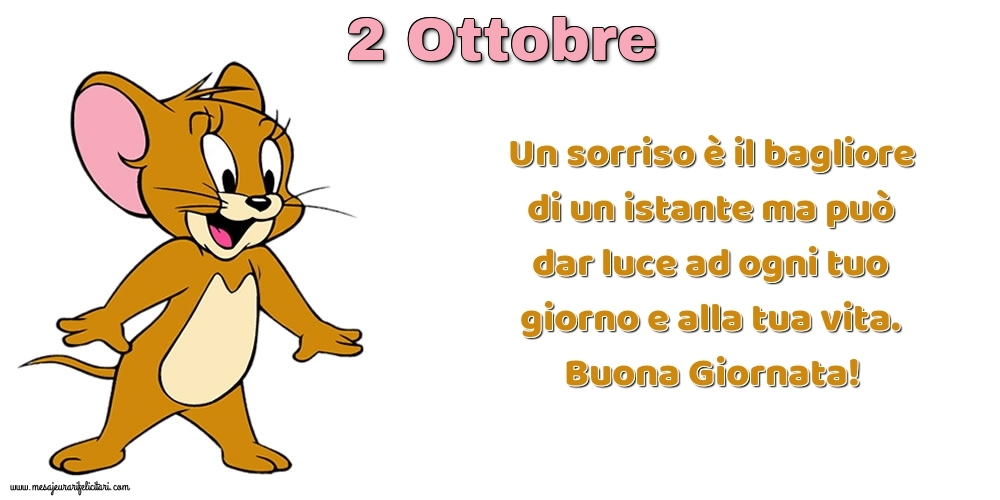 Un sorriso è il bagliore di un istante ma può dar luce ad ogni tuo giorno e alla tua vita. Buona Giornata!